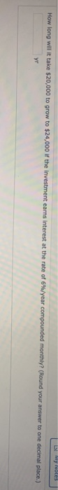 Solved My Roles How Long Will It Take 20 000 To Grow To Chegg solved-my-roles-how-long-will-it-take-20-000-to-grow-to-chegg