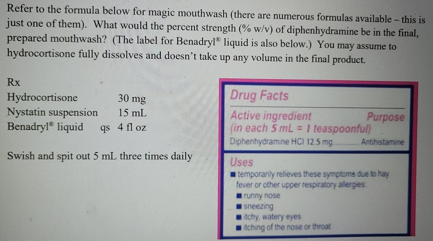 Solved Refer to the formula below for magic mouthwash (there
