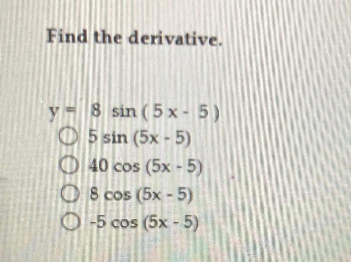 find the derivative of cos x minus 5 by 8