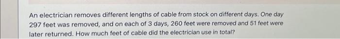 Solved An electrician removes different lengths of cable | Chegg.com