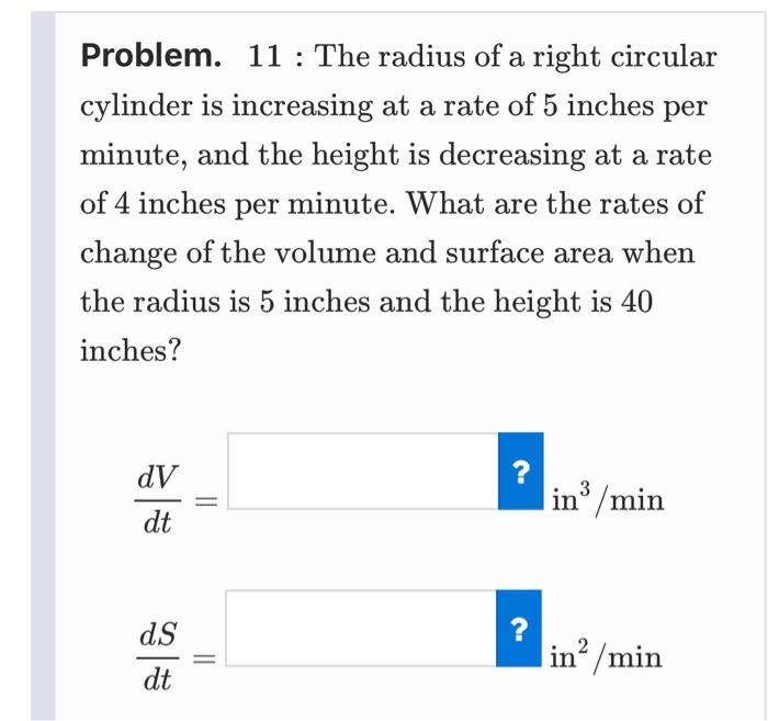 Solved Problem. 11 The radius of a right circular cylinder