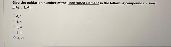 Solved Give The Oxidation Number Of The Underlined Element | Chegg.com