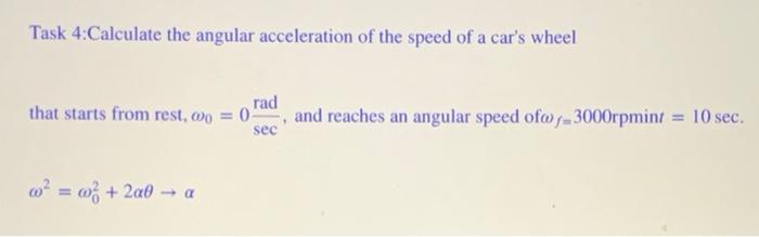 Solved Calculate The angular acceleration of the speed of a | Chegg.com