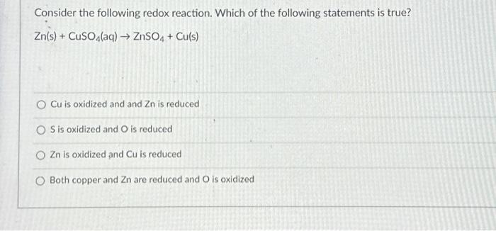 Solved Consider the following redox reaction. Which of the | Chegg.com