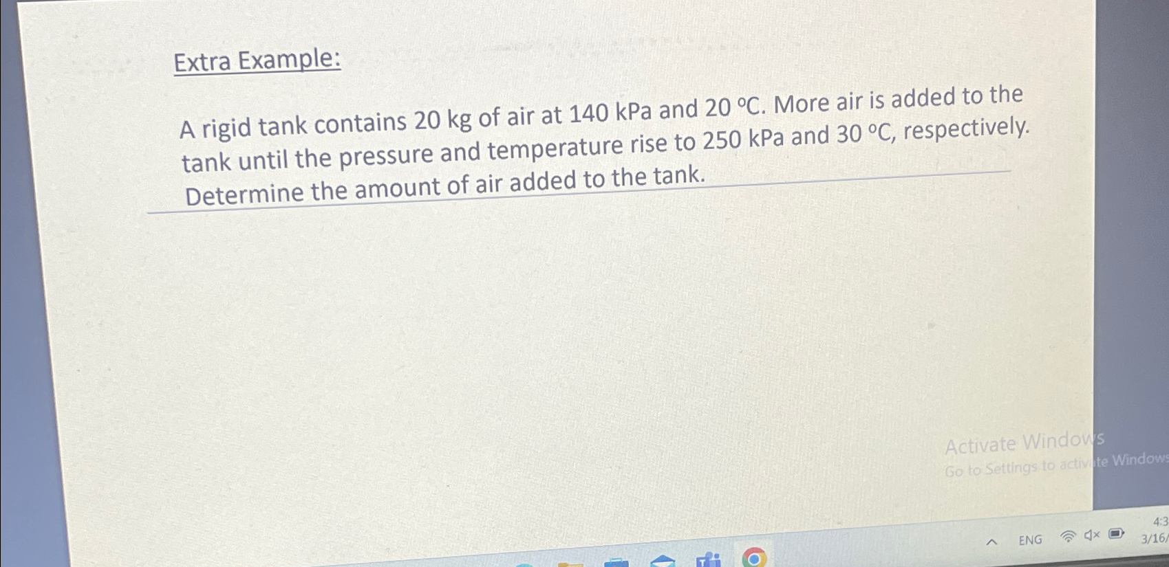 Solved Extra Example:A rigid tank contains 20kg ﻿of air at | Chegg.com