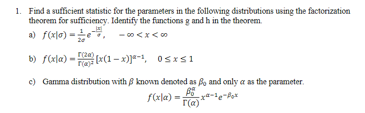 Solved Find a sufficient statistic for the parameters in the | Chegg.com