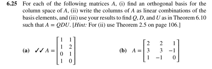 6.25 For each of the following matrices A, (i) find | Chegg.com
