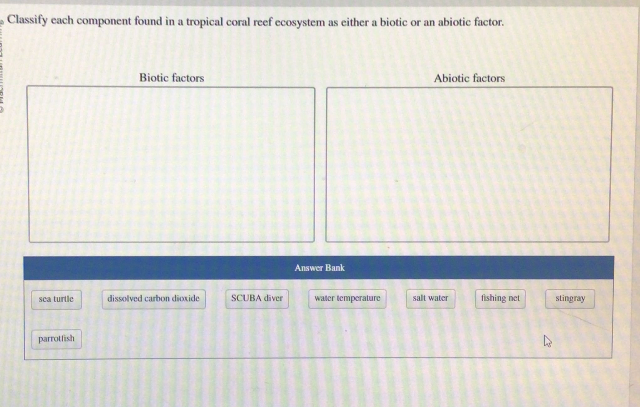 Solved Classify each component found in a tropical coral | Chegg.com
