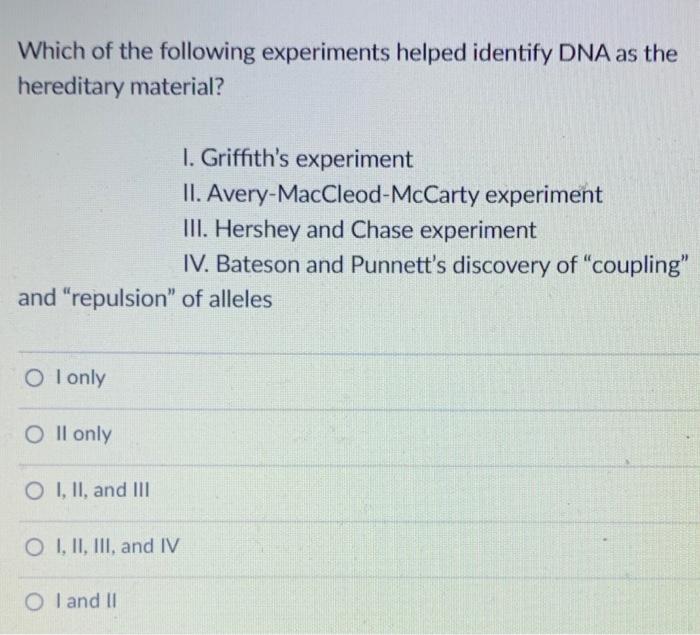 Solved Which of the following experiments helped identify | Chegg.com