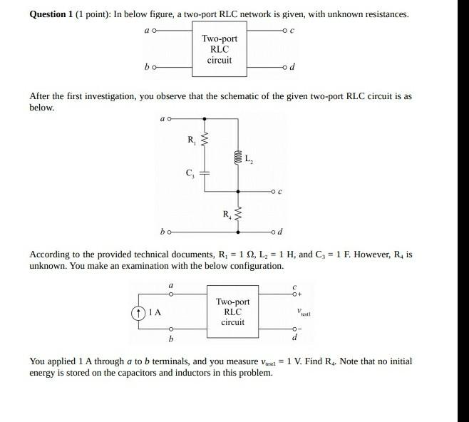 Solved Question 1 (1 point): In below figure, a two-port RLC | Chegg.com