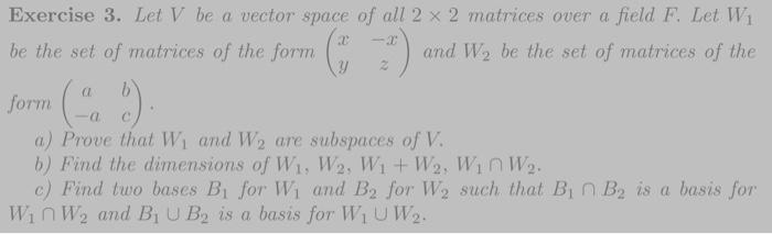 Solved Exercise 3 Let V Be A Vector Space Of All 2×2