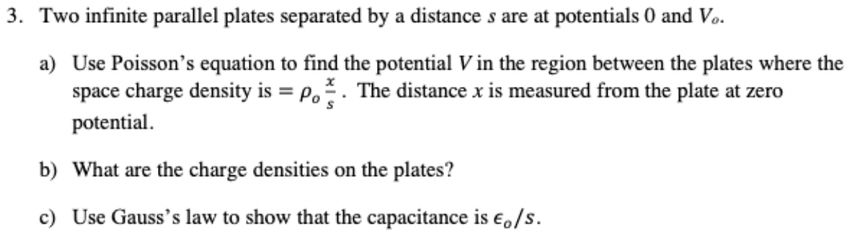 Solved Two infinite parallel plates separated by ﻿a distance | Chegg.com