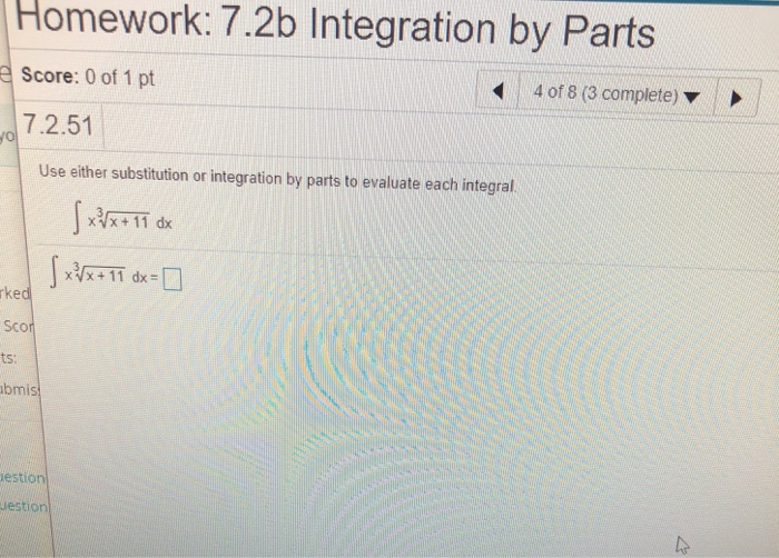 Solved Homework: 7.2b Integration by Parts Score: 0 of 1 pt | Chegg.com
