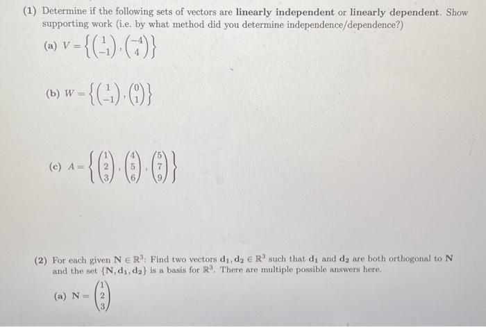 Solved (1) Determine if the following sets of vectors are | Chegg.com