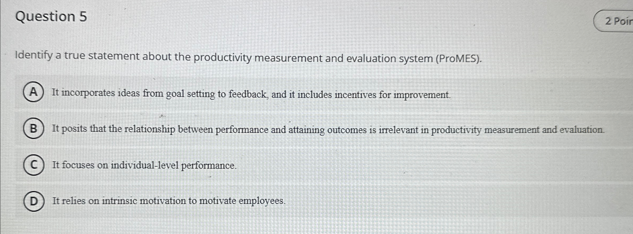 Solved Question 5Identify a true statement about the | Chegg.com