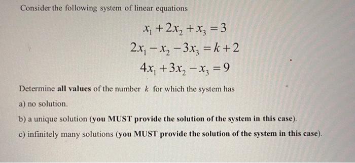 Solved Consider the following system of linear equations | Chegg.com