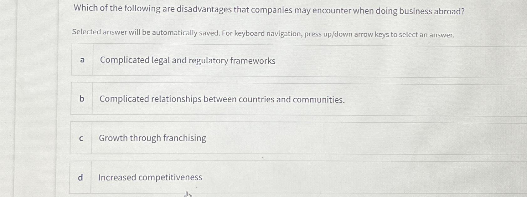 Solved Which of the following are disadvantages that | Chegg.com