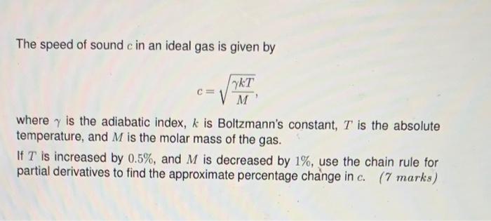 Solved The speed of sound c in an ideal gas is given by T VM | Chegg.com