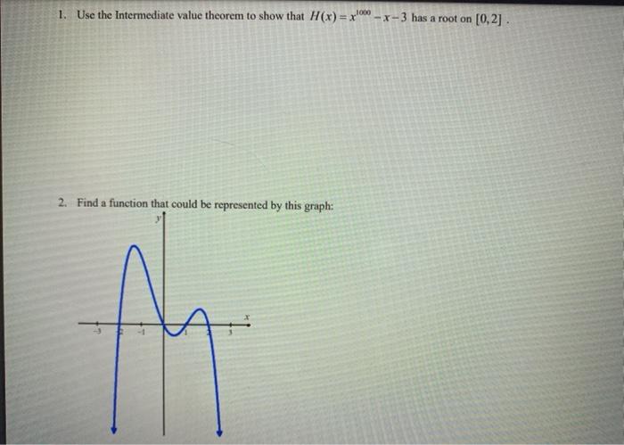 Solved 1. Use the Intermediate value theorem to show that | Chegg.com