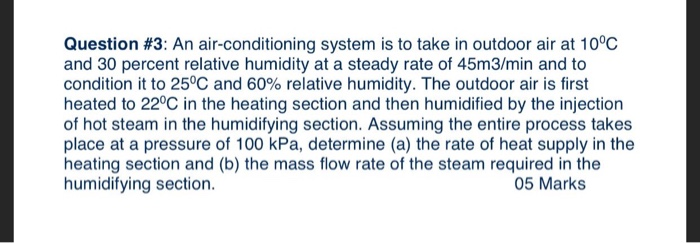 Solved Question #3: An air-conditioning system is to take in | Chegg.com