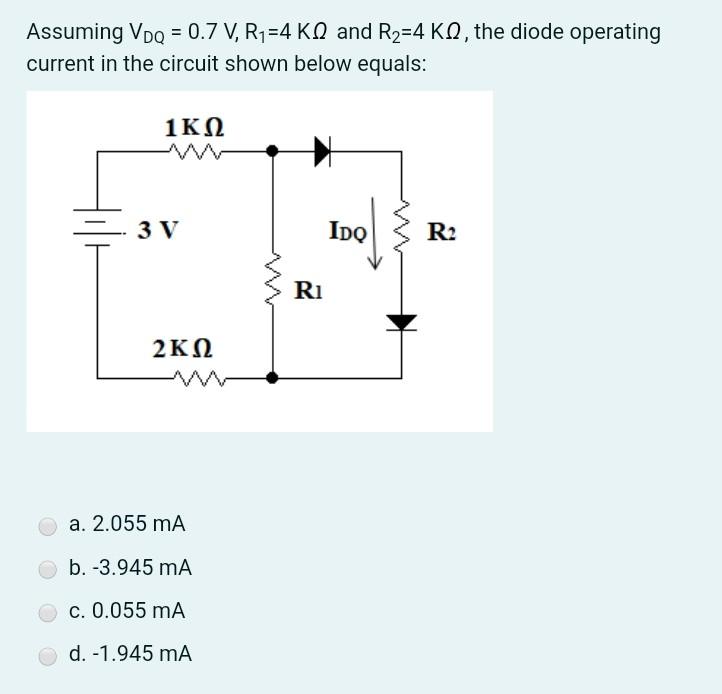 Solved Assuming Vpp = 0.7 V, R2 =4 KQ and R2=4 KQ, the diode | Chegg.com