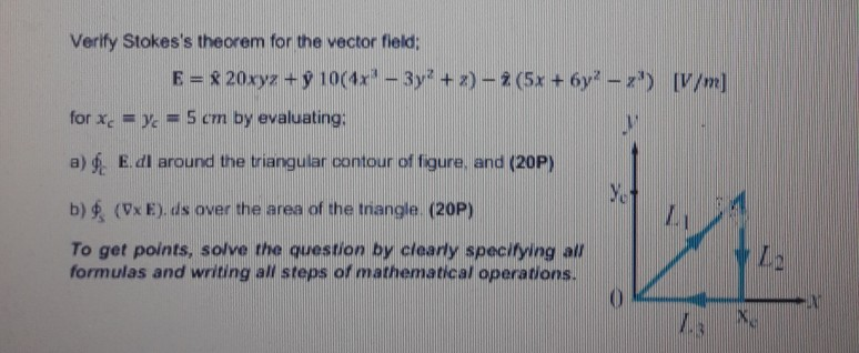 Solved Verify Stokes's Theorem For The Vector Field: E = | Chegg.com