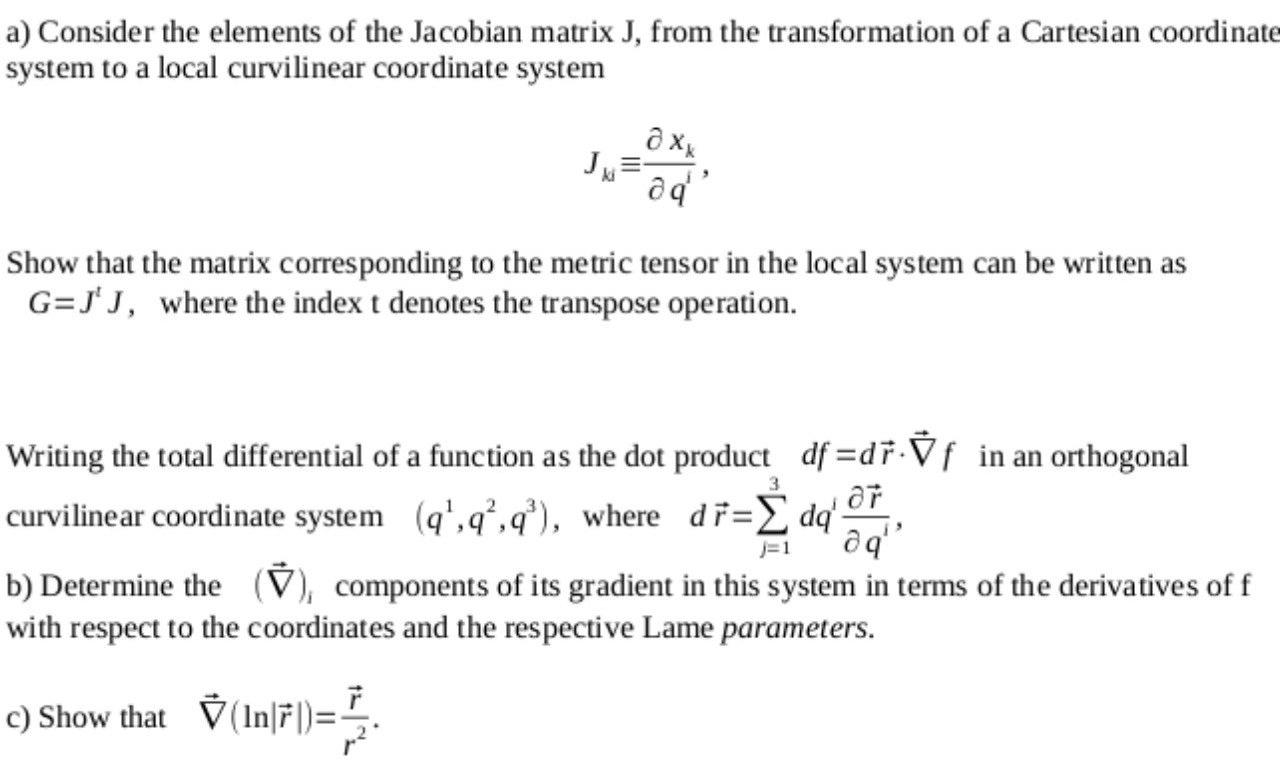 Solved a) Consider the elements of the Jacobian matrix J, | Chegg.com