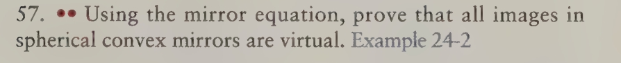 Solved 57. • ﻿Using the mirror equation, prove that all | Chegg.com