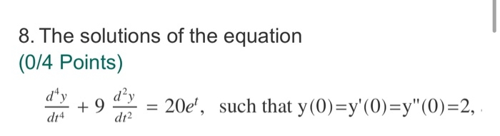 Solved Consider the differential equation y(4) – 2y" + y = 1 | Chegg.com