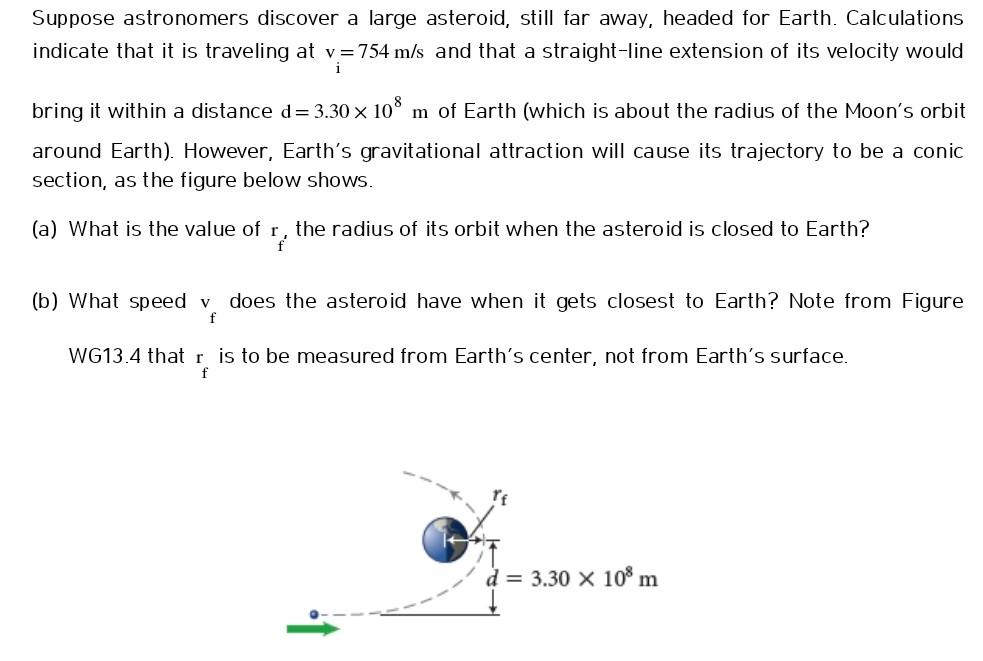 Solved Suppose astronomers discover a large asteroid still