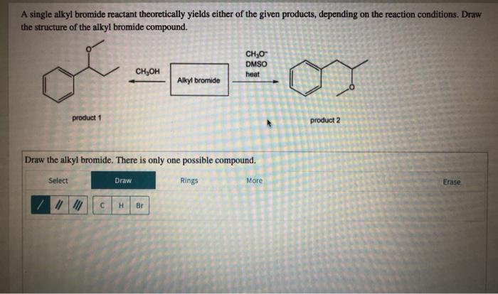 Solved A single alkyl bromide reactant theoretically yields | Chegg.com