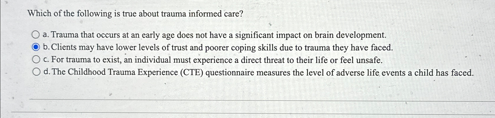 Solved Which of the following is true about trauma informed | Chegg.com