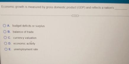 Solved Economic growth is measured by gross domestic product | Chegg.com