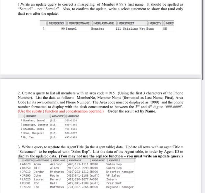 Solved 1. Write an update query to correct a misspellng of | Chegg.com