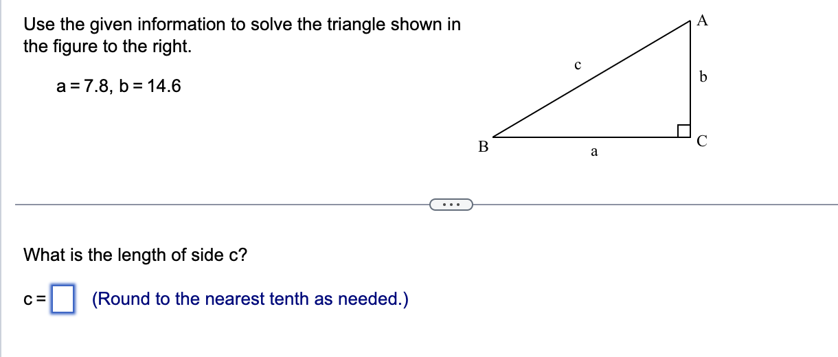 Solved Use the given information to solve the triangle shown | Chegg.com