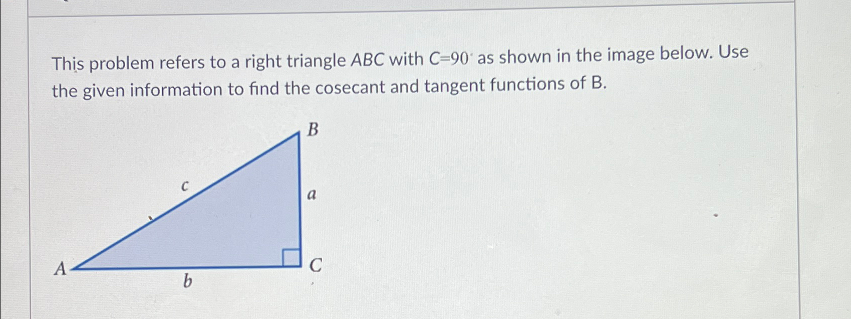 Solved This Problem Refers To A Right Triangle Abc With 5456