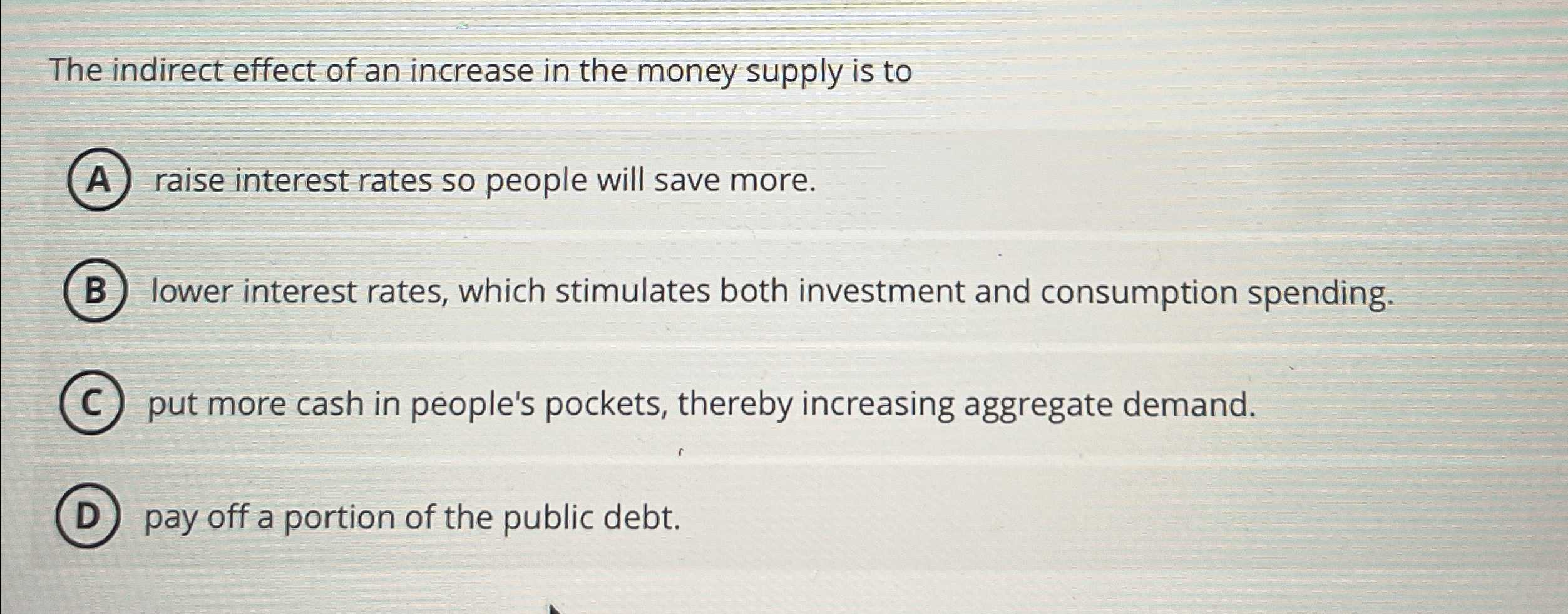 Solved The indirect effect of an increase in the money | Chegg.com
