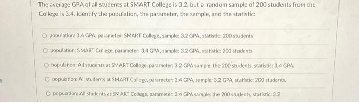 Solved The average GPA of all students at SMART College is | Chegg.com