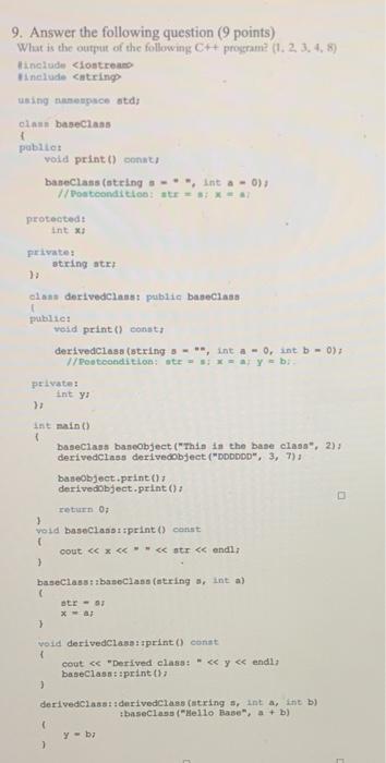 Solved 9. Answer the following question ( 9 points) What is | Chegg.com