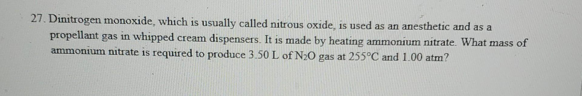 Solved 27. Dinitrogen monoxide, which is usually called | Chegg.com