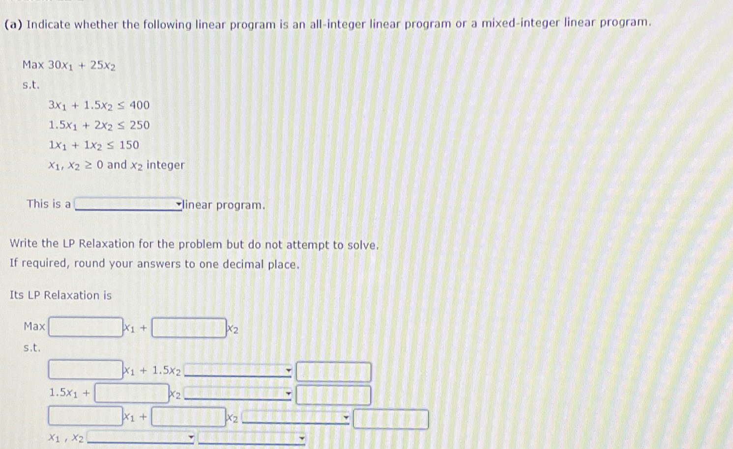 Solved (a) ﻿Indicate whether the following linear program is | Chegg.com