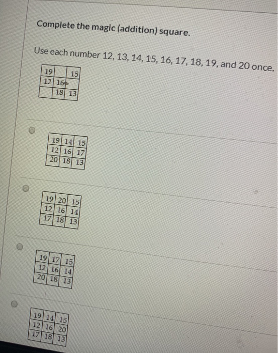 Solved Complete the magic (addition) square. Use each number | Chegg.com