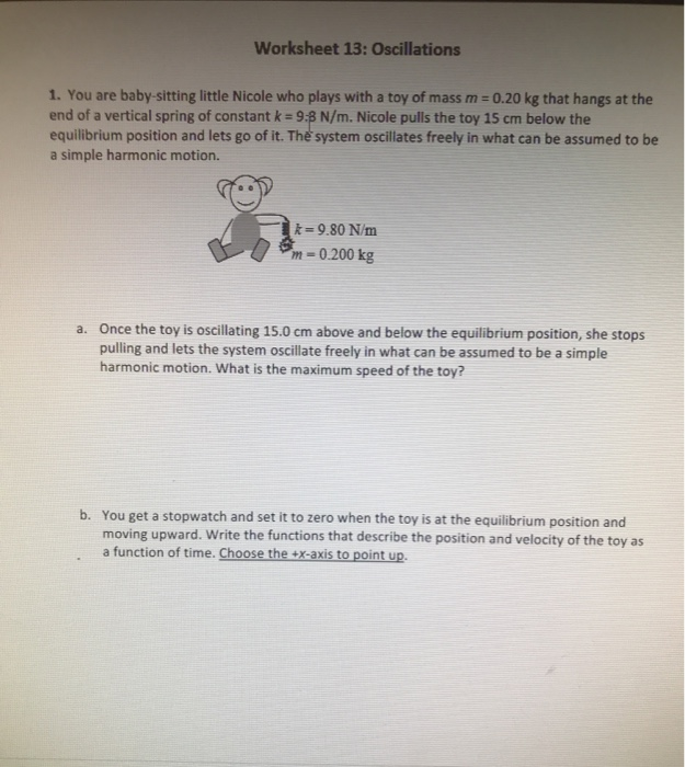 Solved Worksheet 13 Oscillations 1. You are babysitting