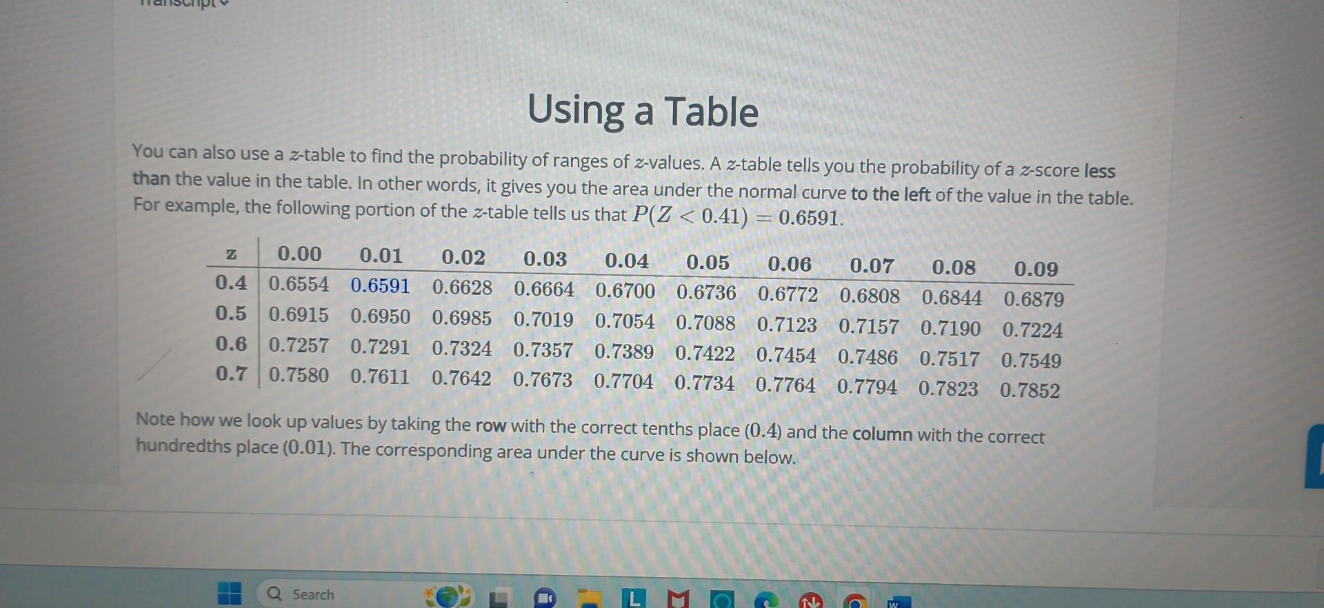 Solved Using a Table You can also use a ztable to find the
