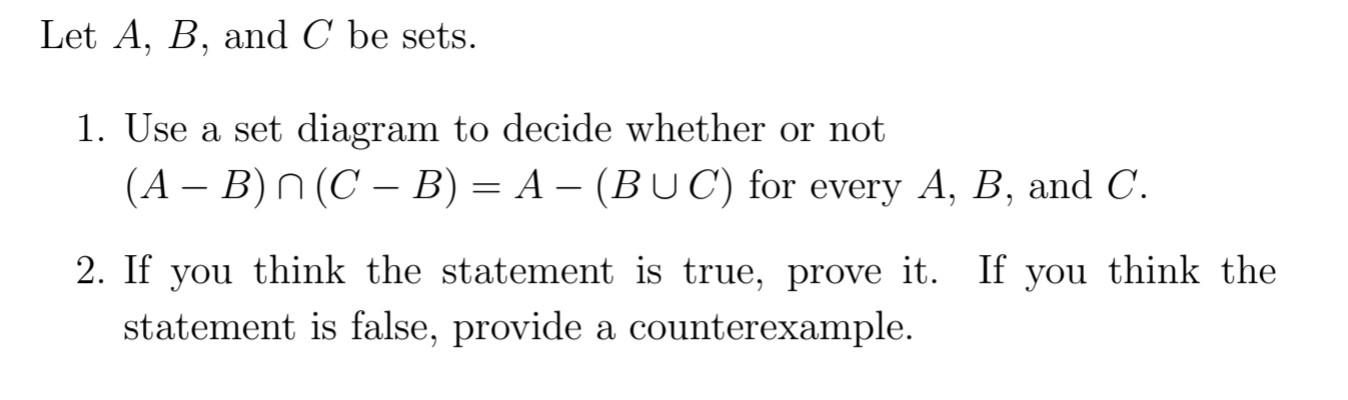 Solved Let A, B, And C Be Sets. 1. Use A Set Diagram To | Chegg.com