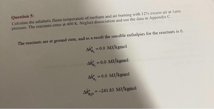 Solved Calculate the adiabatic flame temperature of methane | Chegg.com