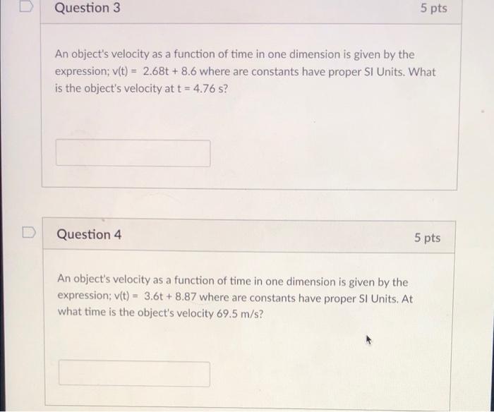 Solved An object's velocity as a function of time in one | Chegg.com