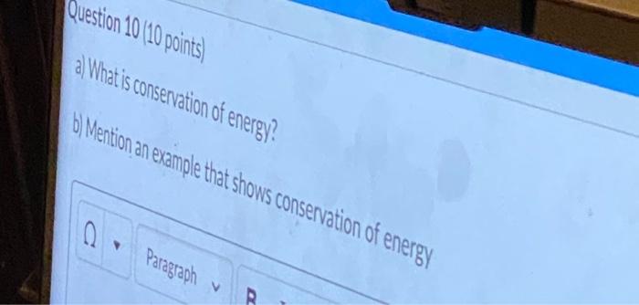 Solved Question 10 (10 Points ) A) What Is Conservation Of | Chegg.com