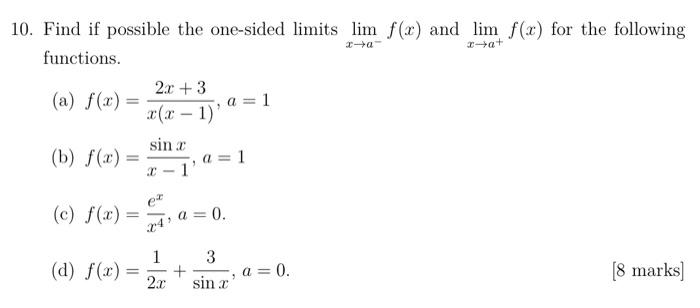 Solved 10. Find if possible the one-sided limits limx→a−f(x) | Chegg.com