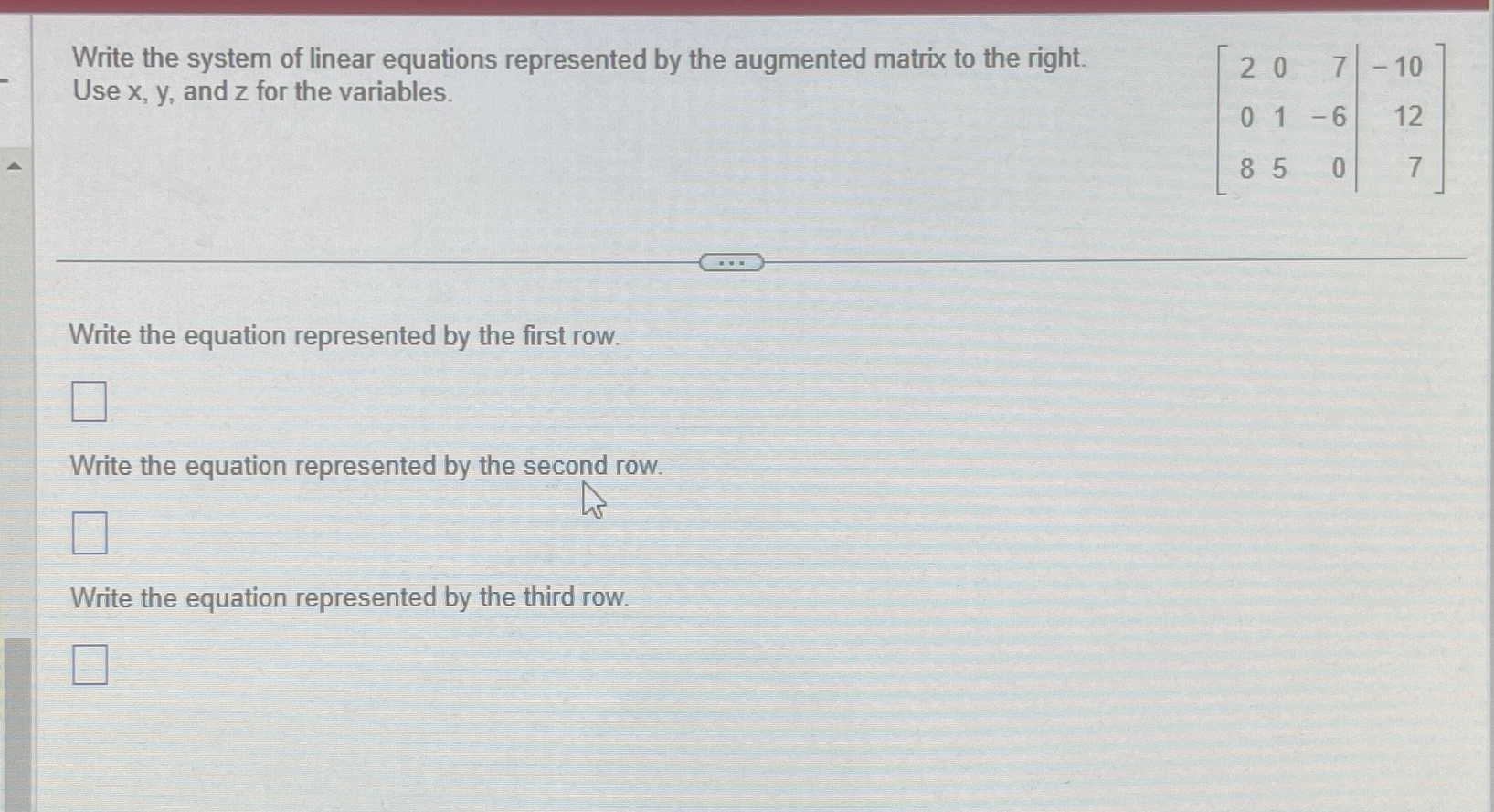 Solved Write the system of linear equations represented by | Chegg.com